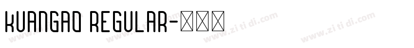 kuangao Regular字体转换